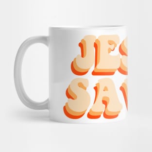 JESUS SAVES Mug